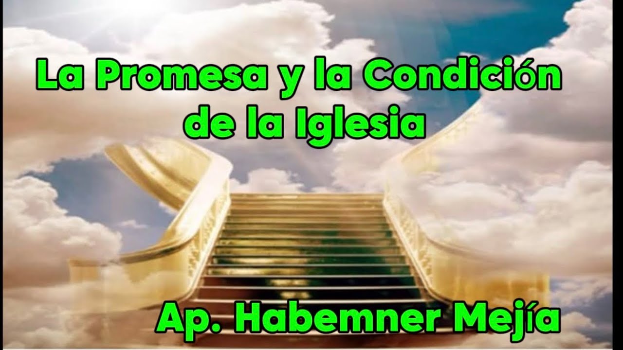 CRISTO VIENE LA PROMESA Y LA CONDICION DE LA IGLESIA