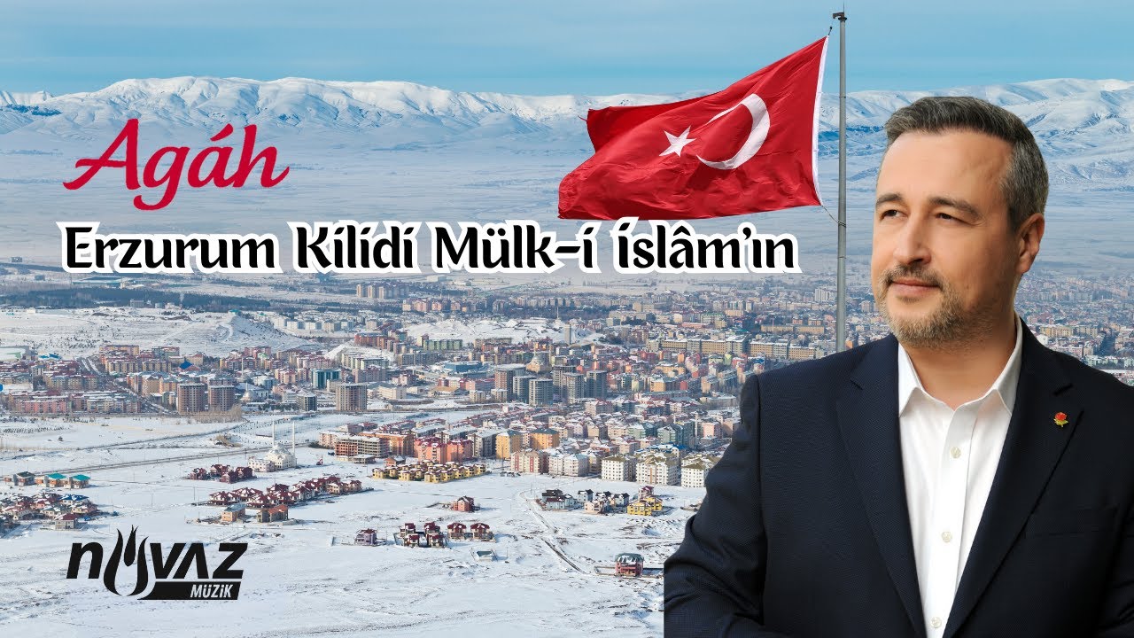 Agâh - Erzurum Kilidi Mülk-i İslâm'ın | Erzurum Tanıtım Filmi Eşliğinde