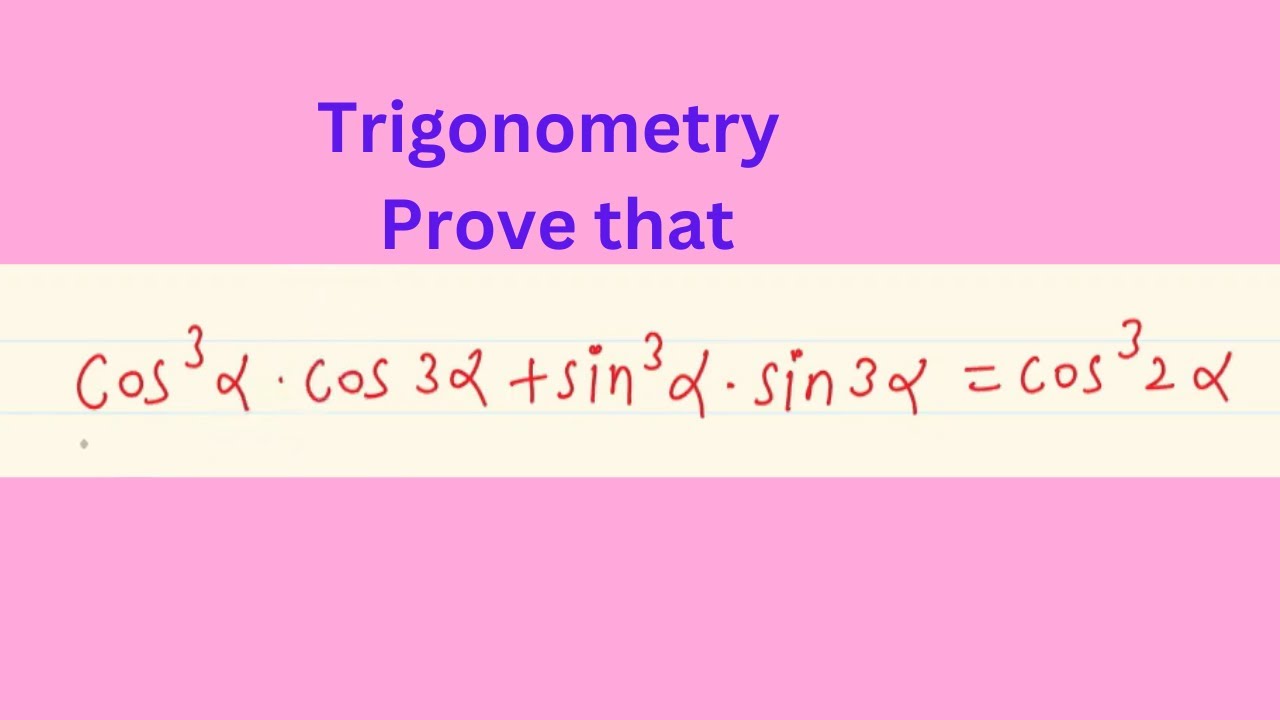 Prove that cos3Acos(3A)+sin3A(sin3A)=cos32A
