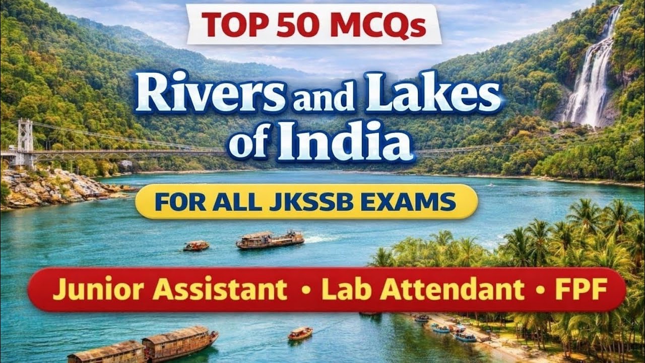 Important Rivers and Lakes in India | Top 50 Mcqs | GK of India | For JKSSB / JKPSC Exams