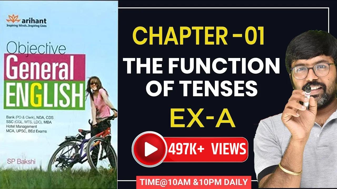 Objective General English by SP Bakshi | The Functions of Tenses - Chapter 1 (Part A)
