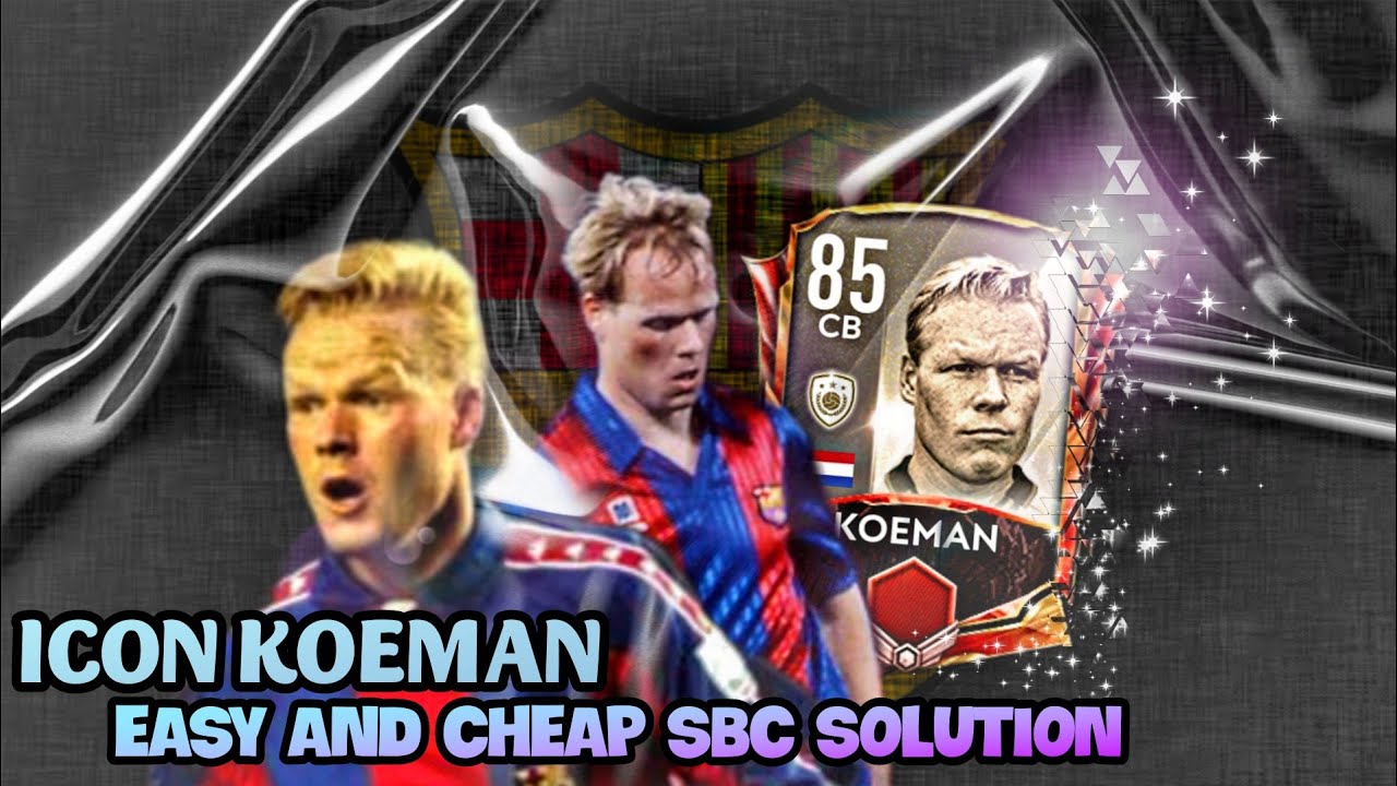 SBC SOLUTIONS FOR KOEMAN in FIFA Mobile 21!! [EASY & CHEAP GUIDE]