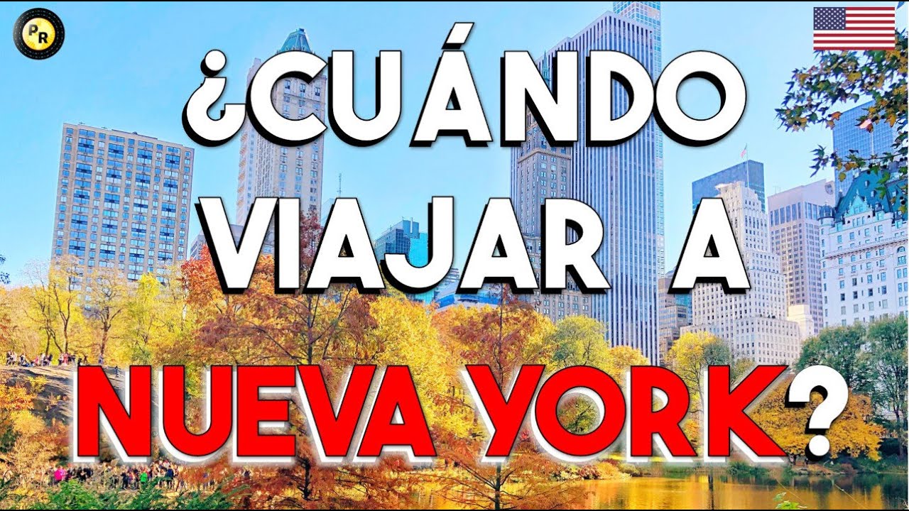 🗽 La mejor &eacute;poca para visitar la ciudad de Nueva York