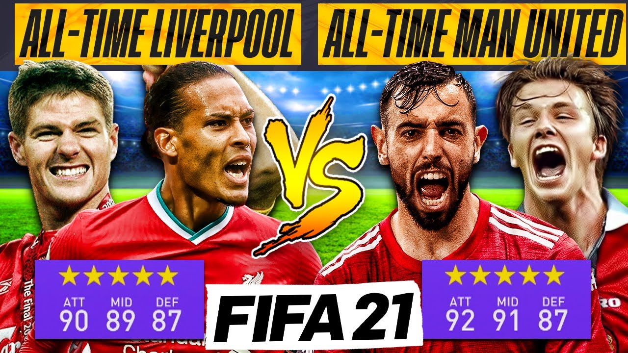 All Time Liverpool VS All Time Man United - FIFA 21 Experiment