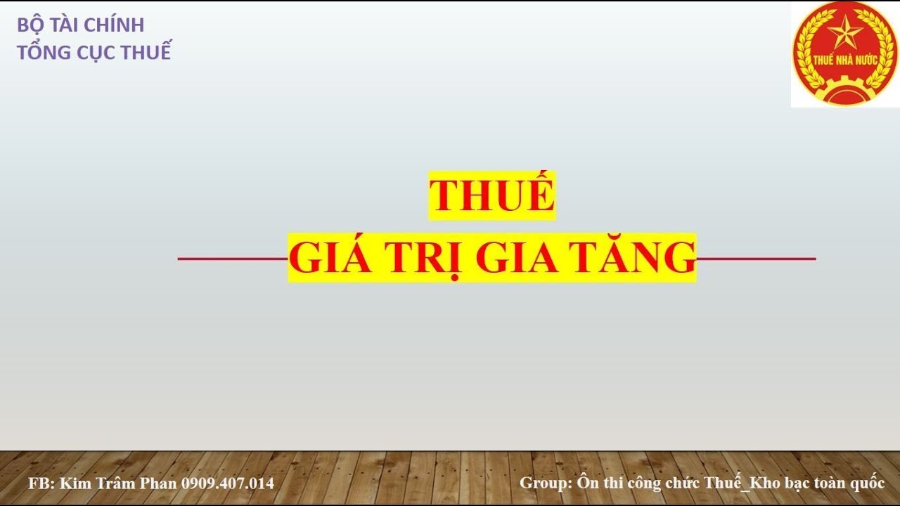 THUẾ GTGT - BUỔI 3