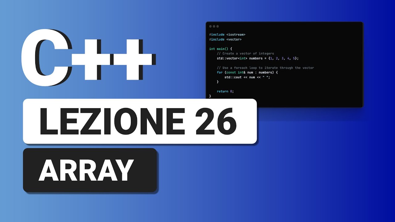 Array - C++ Tutorial Italiano 26