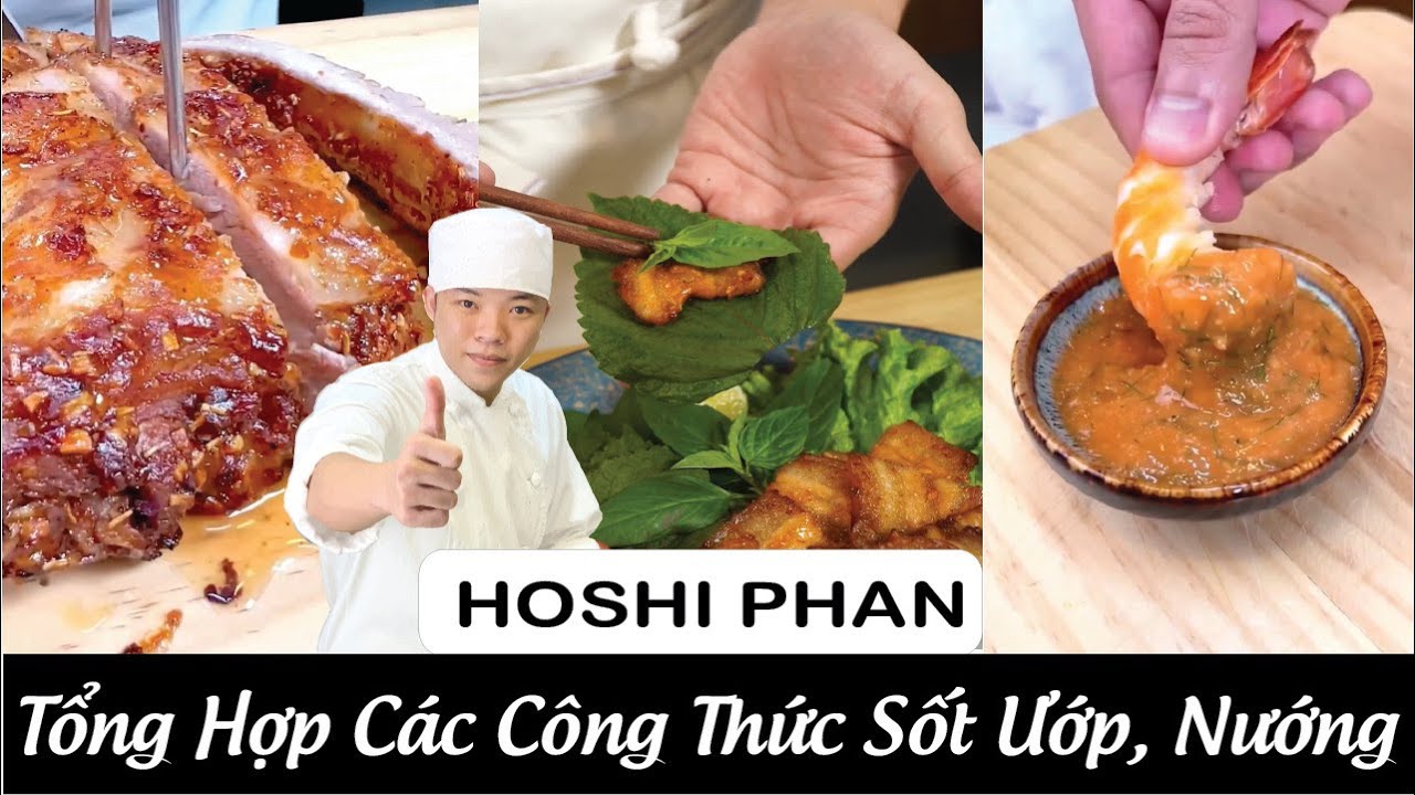 Ba C&ocirc;ng Thức Sốt Ướp Cực Ngon Bạn Phải Biết - Chef Hoshi Phan