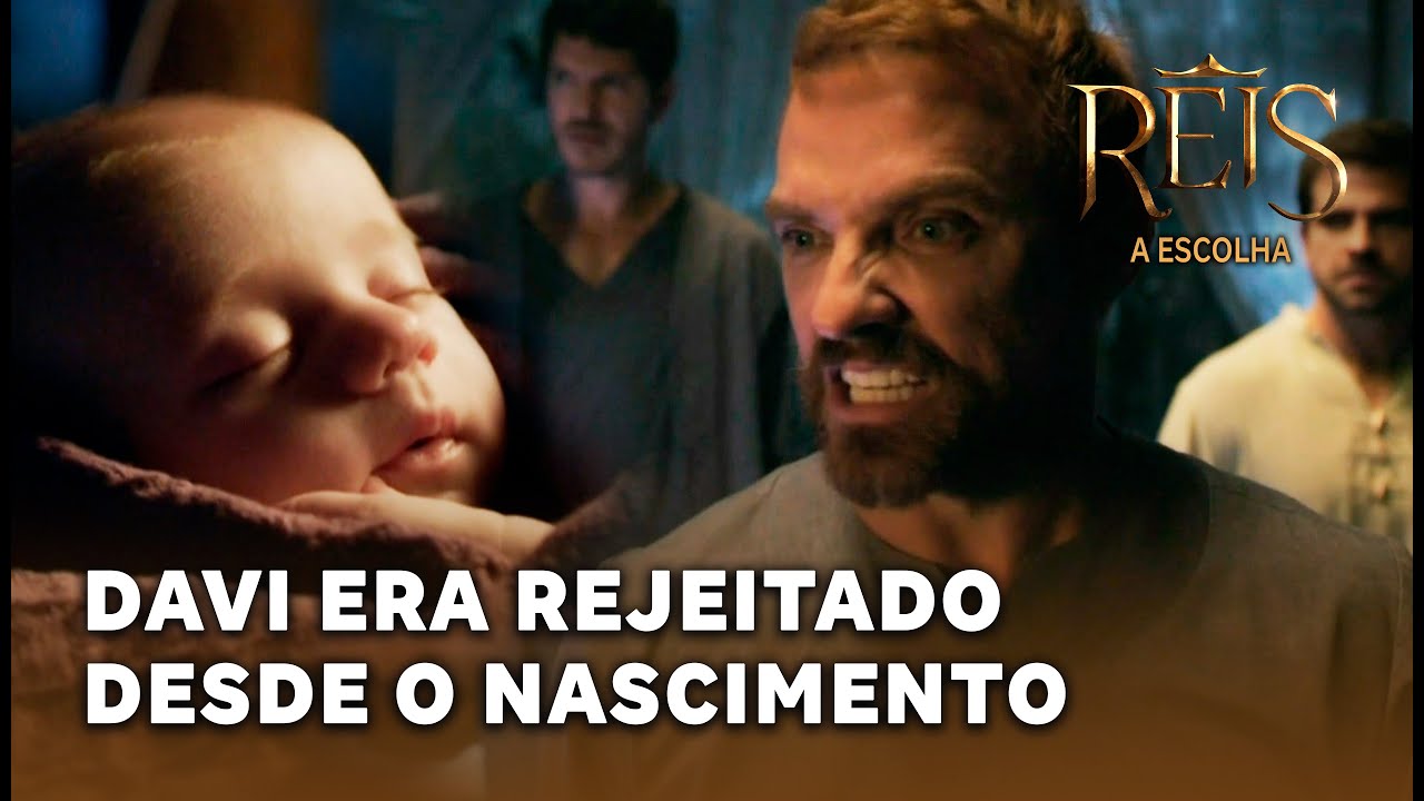 REIS - A ESCOLHA: Davi era rejeitado pelos irmão desde seu nascimento