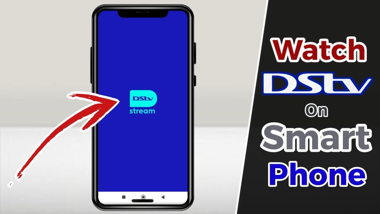 How To Watch DStv On Your Phone