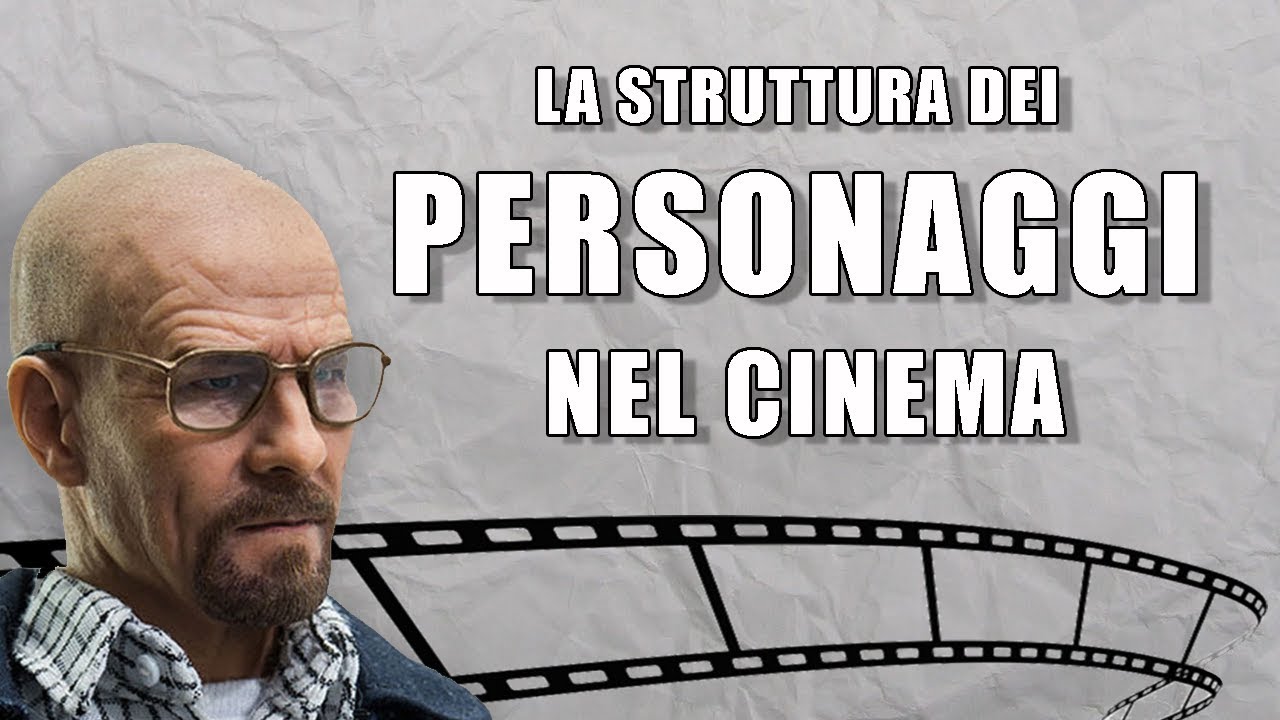 COME COSTRUIRE UN PERSONAGGIO - Paradigma Hollywoodiano e i 7 Archetipi