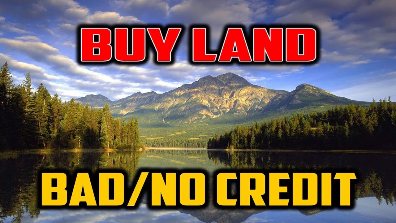 HOW TO BUY LAND | With Bad or No Credit