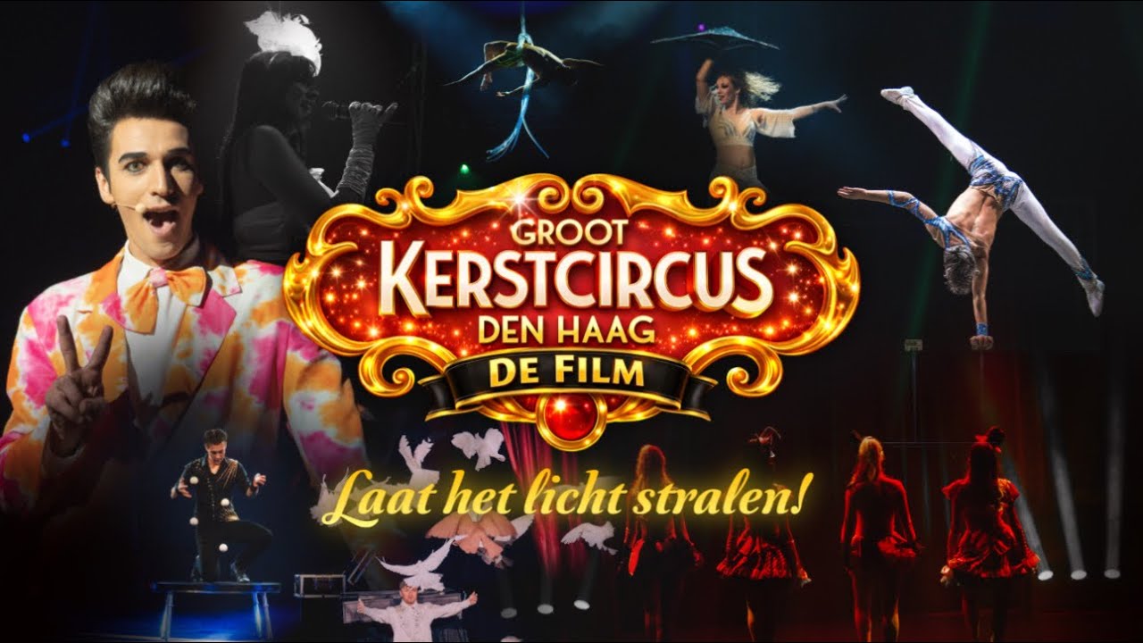 Groot Kerstcircus Den Haag - De Film: Laat het licht stralen! | NOAH 