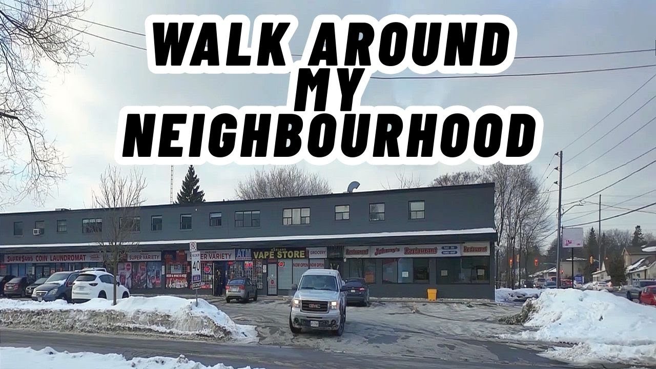 Walk Around My Neighbourhood In Oshawa