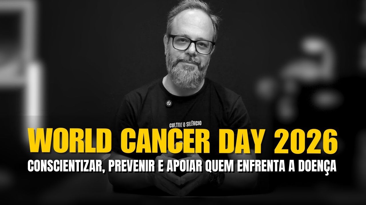 World Cancer Day 2026 - Unidos pelo Único e Compartilhando minha história.