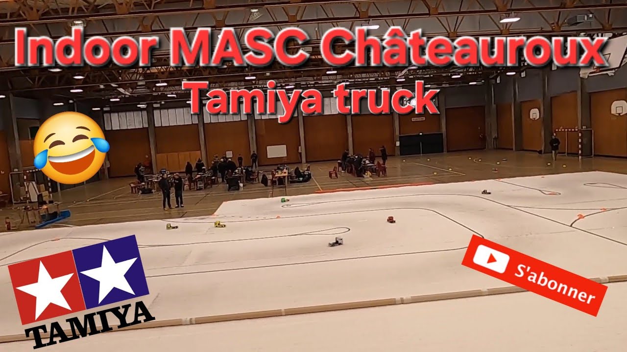 C'est trop bien les Tamiya Truck au Indoor MASC Châteauroux bonne rigolade