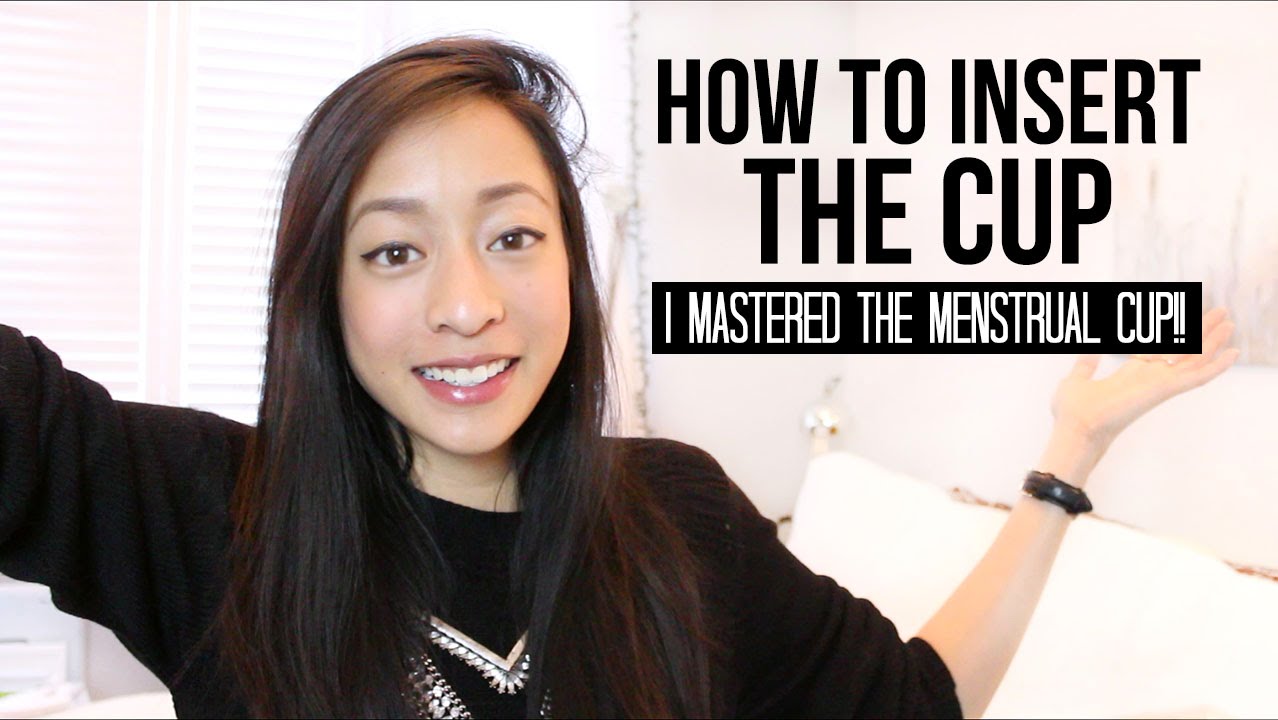 HOW TO INSERT THE CUP | I Mastered the Menstrual Cup!