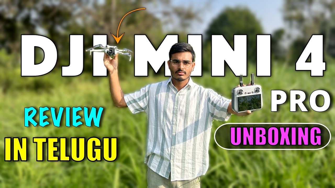 DJI MINI 4 PRO - Unboxing & Review in Telugu