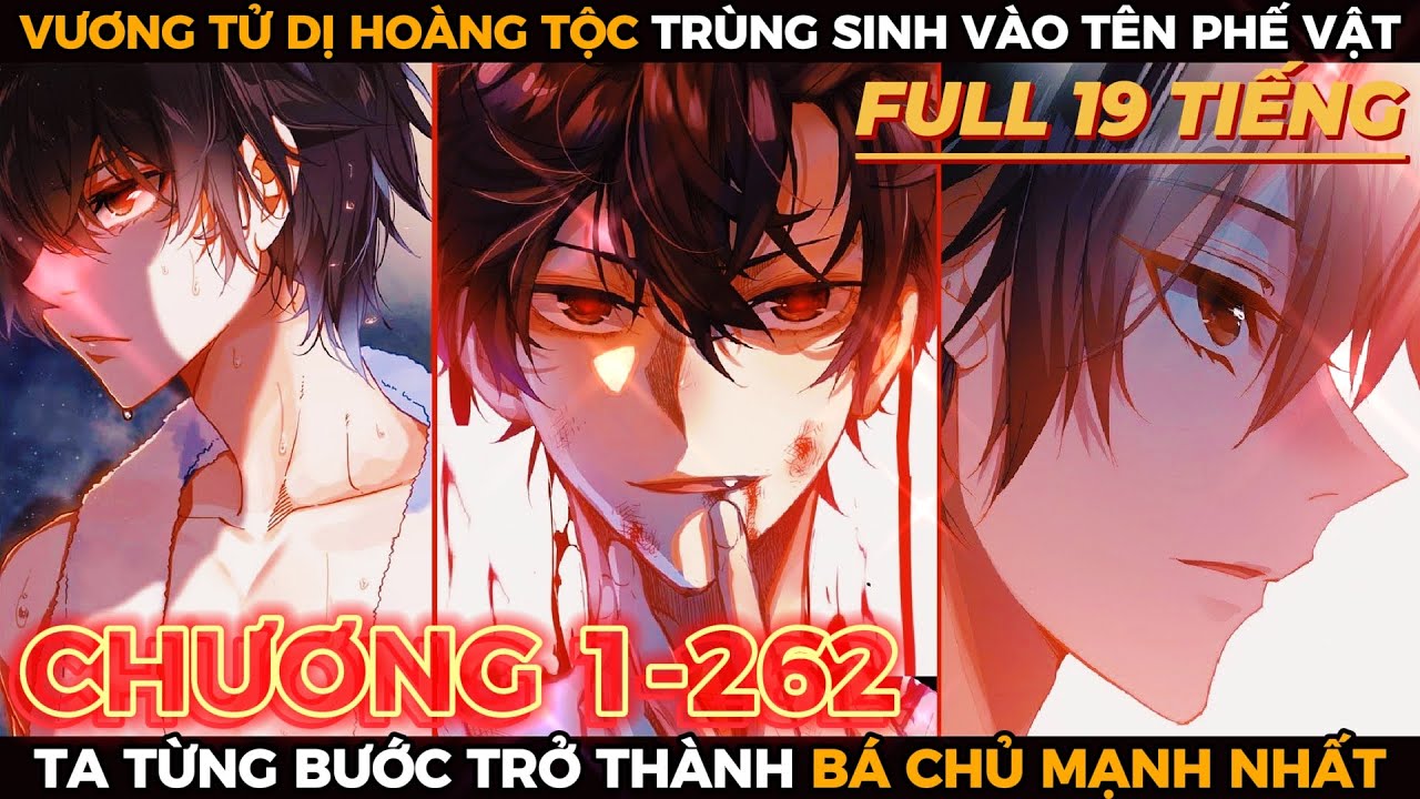 Vương Tử Dị Hoàng Tộc Trùng Sinh Trở Thành Bá Chủ Mạnh Nhất🔥Full 19 Tiếng🔥TRUYỆN SIÊU HÀI REVIEW
