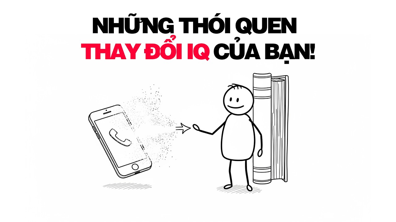 Những Thói Quen Thay Đổi IQ Của Bạn!