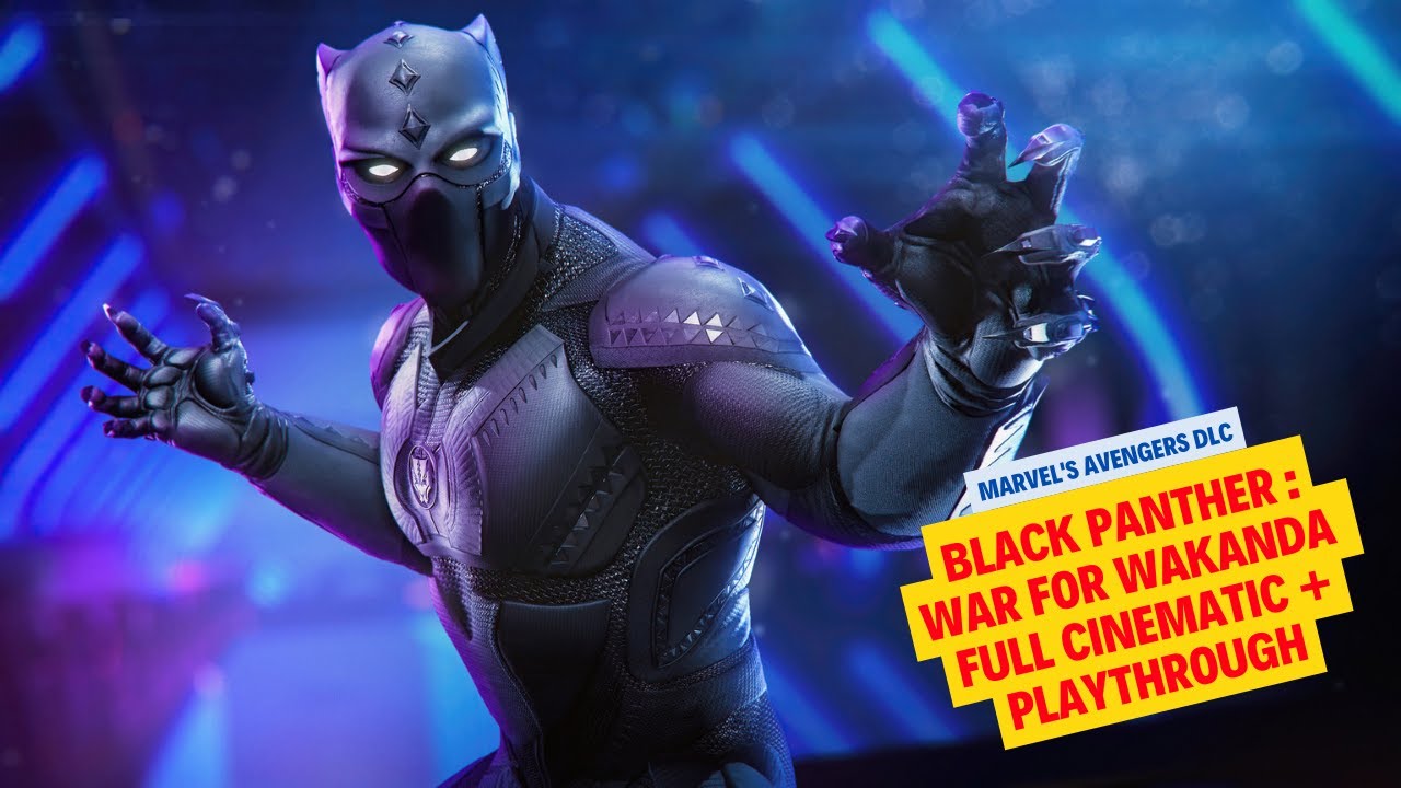Black Panther: War for Wakanda DLC - Epic Cinematic and Thrilling Walkthrough | Marvel's Avengers
