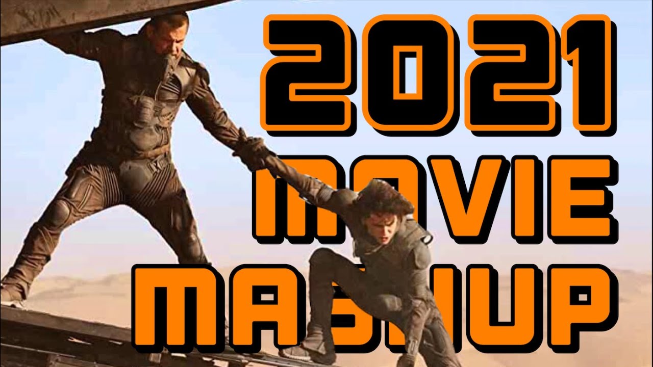 2021 Movie Mashup