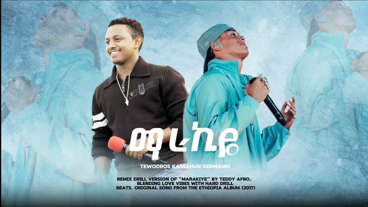 teddy afro marakiye drill remix prod buffo respark