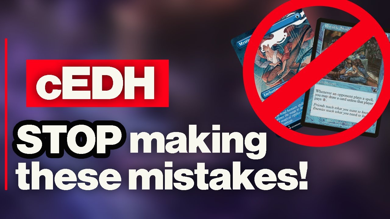 cEDH - The 5 Mistakes You're Making (probably)