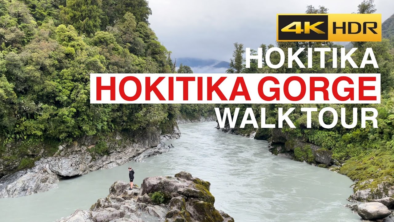 Hokitika Gorge Walking Tour New Zealand 4K HDR