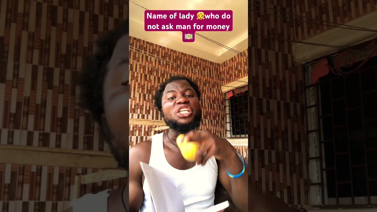 Name of lady who doesn’t ask man for money