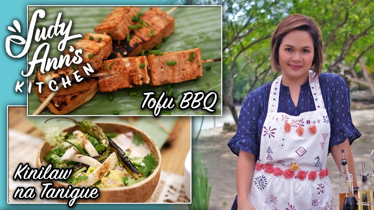 [Judy Ann's Kitchen 11] Ep 5 : Kinilaw na Tanigue and Tofu BBQ | Holy Week Dishes