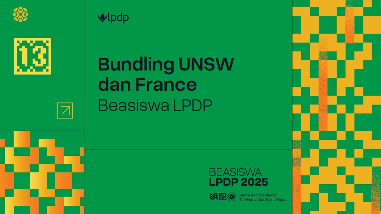 9. Webinar Beasiswa LPDP 2025 | Beasiswa Bundling UNSW Program Doktor dan France Program Magister