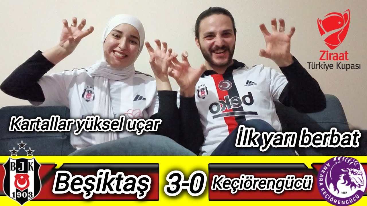 Beşiktaş 3-0 Keçiörengücü #tepki 