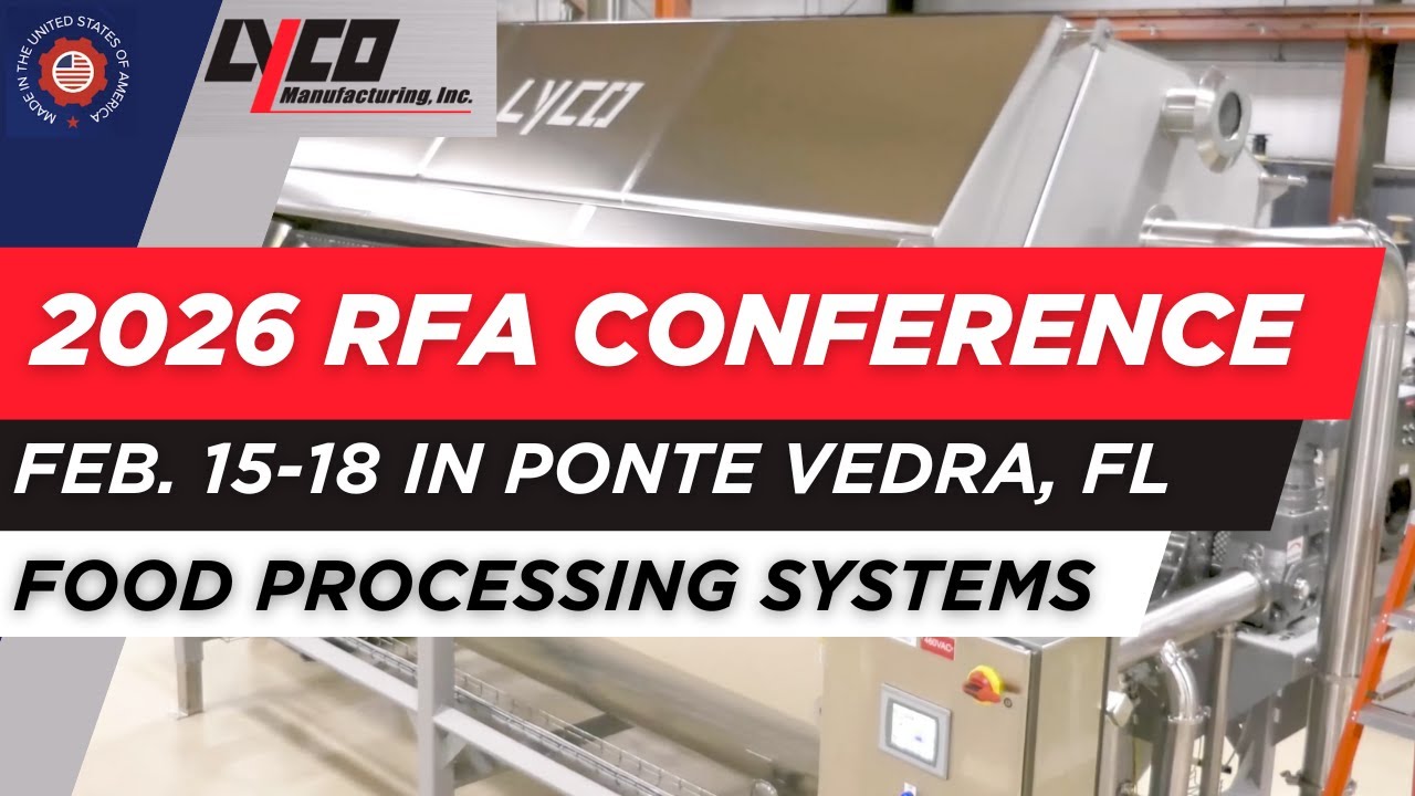 Visit Us at the 2026 RFA Conference | Commercial Food Processing Systems | Lyco Manufacturing