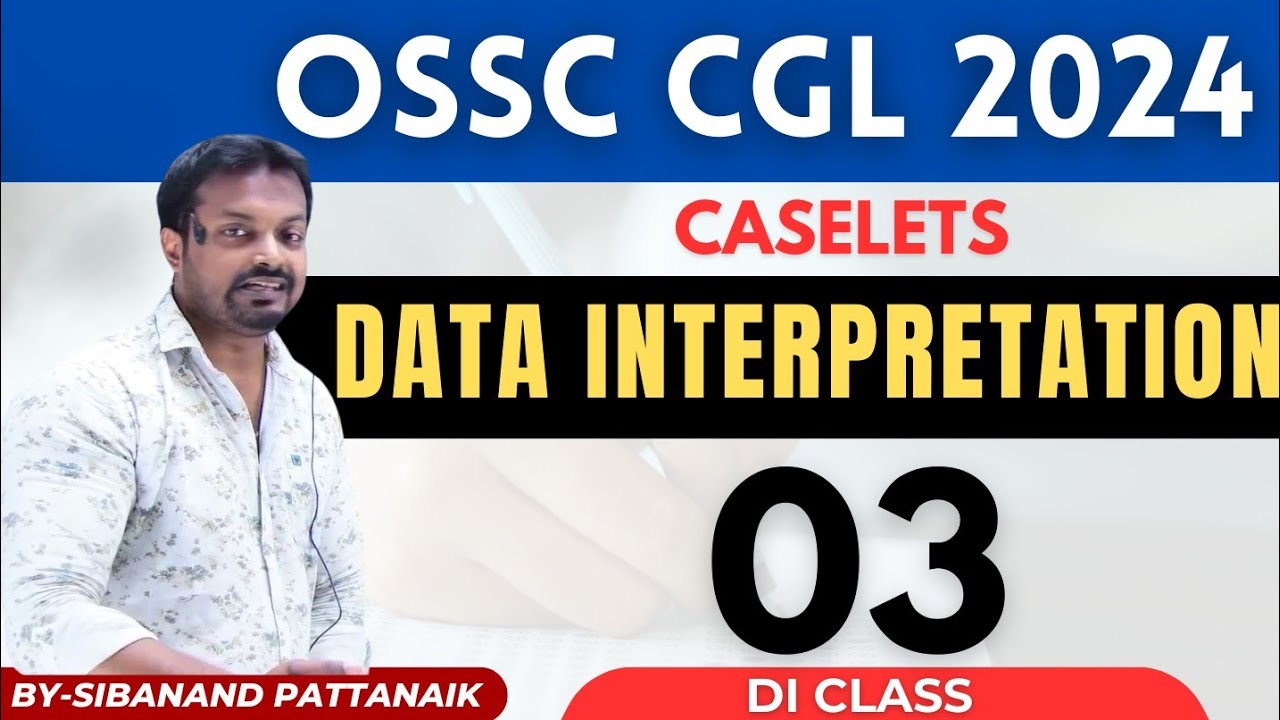 DI CLASS - 3 | CASELET | Data Interpretation | OSSC CGL | OSSC Accountant | OSSC Stenographer | OSSC