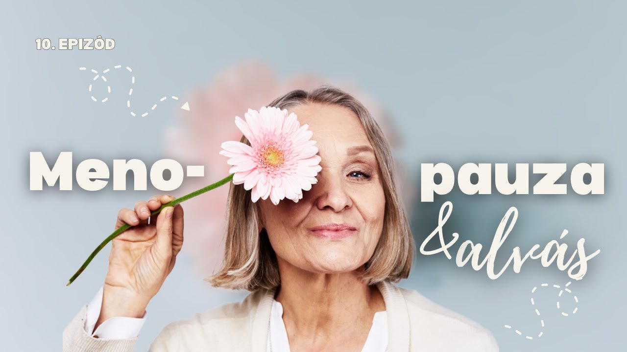Nők alvásigénye, menopauza és az alvás / Időskori alvászavarok #10