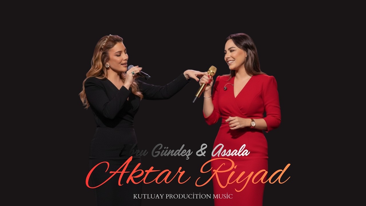 Ebru Gündeş Assala - Aktar Riyad | Yar Çağırsan Gelmem mi ? | Yeni Parça