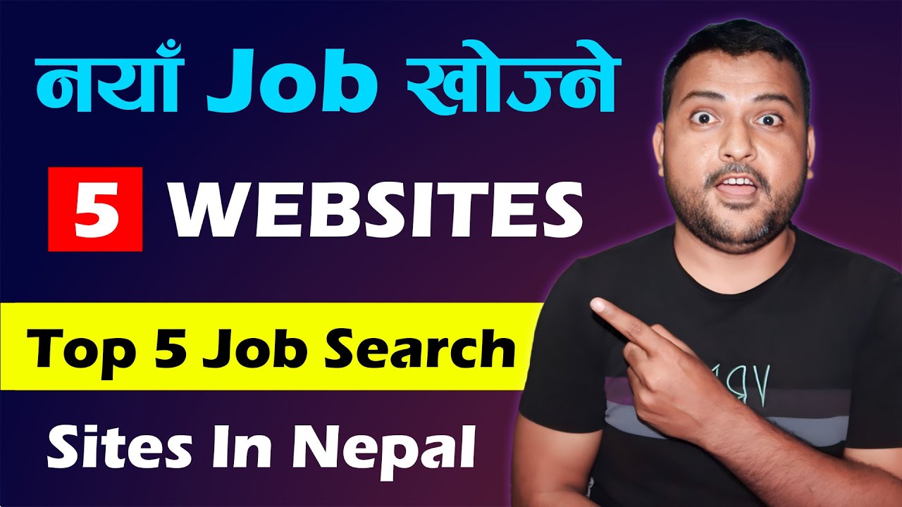 एक दिनमै जागिर 😍 Top 5 Job Search Sites In Nepal | Best Job Portals In Nepal | Job Vacancy Websites