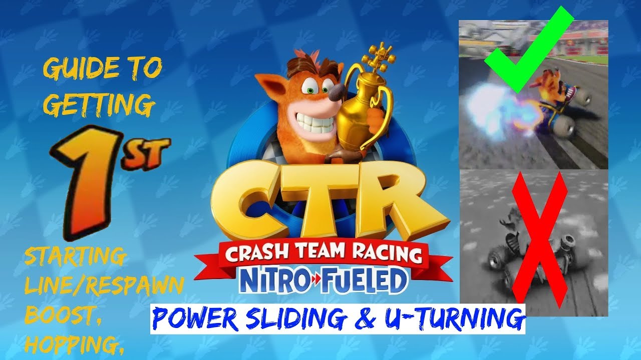 Руководство по Crash Team Racing: Nitro Fueled | Разворот, занос, ускорение при старте/возрождени...