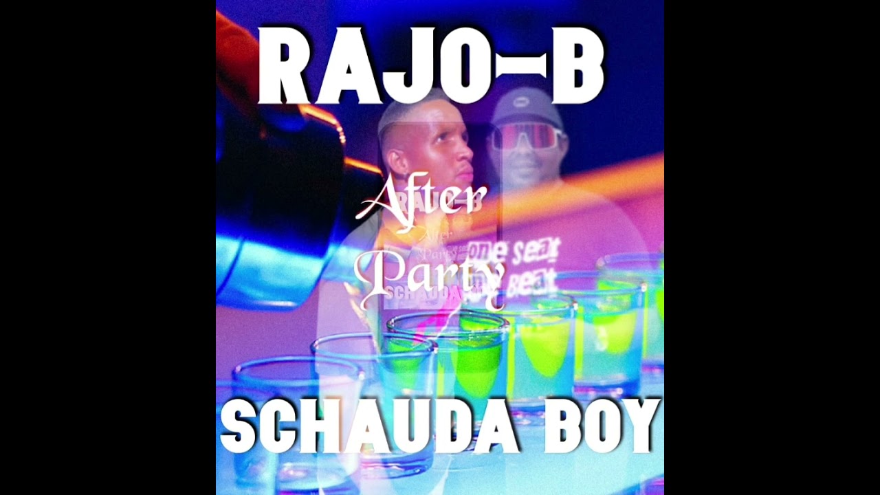 Rajo-B- Bydi After Party (ft Schauda Boy)