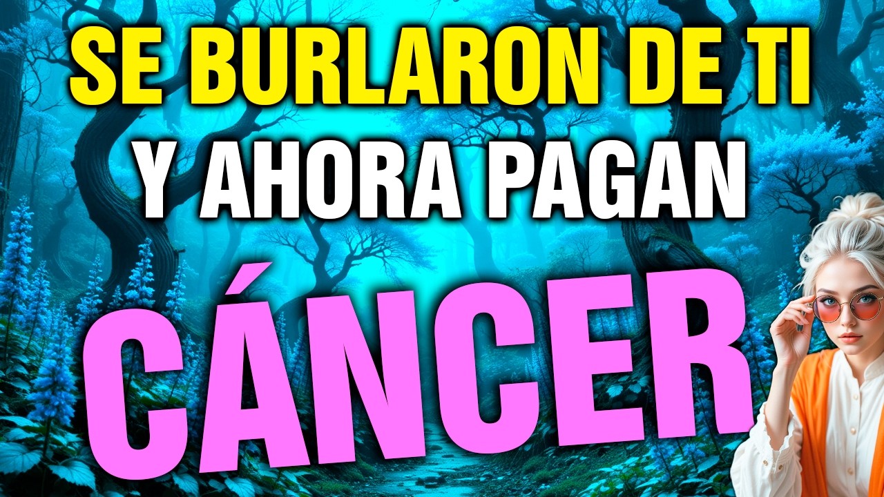 cáncer 😨 LUTO Y DERROTA APLASTANTE SE ACERCAN… SE BURLARON DE TI, AHORA PAGAN ⚰️