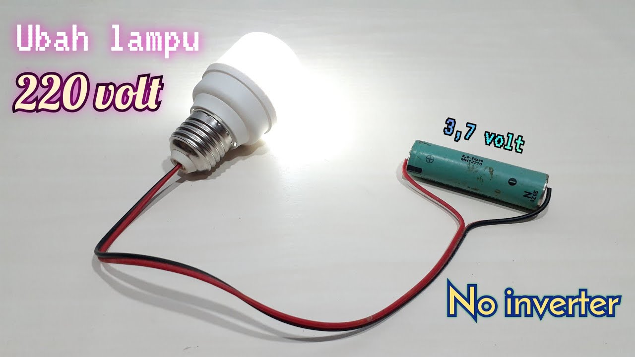 Cara sederhana merubah lampu led AC 220v ke 3,7v