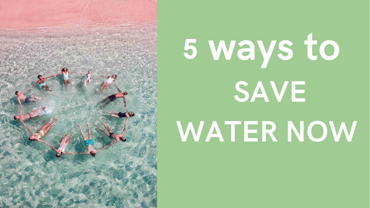 WATER - 5 Great  TIPS  to Start Saving Water At Home!  2020