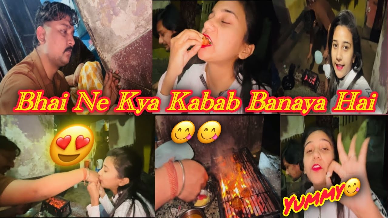Bhai Ne Kya Kabab Banaya Hai😋| Yummy Kabab🍗| Vlog#91| #viral #vlog #vlogs #viralvideo #vlogvideo