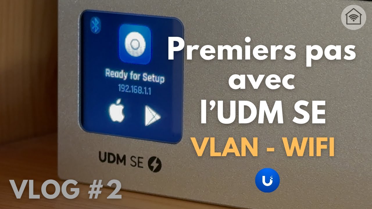 Premiers pas avec l'UDM SE (VLOG - Ep2)