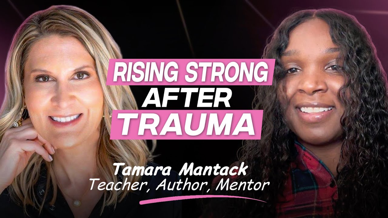 Resilience & Overcoming Trauma | One Woman's Journey To Rising Strong 