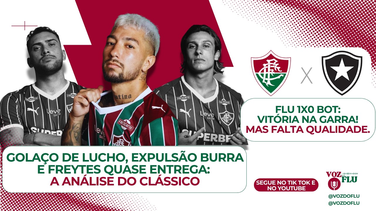 PÓS JOGO - FLUMINENSE VENCE CLÁSSICO COM UM A MENOS! GOLAÇO, FALHAS, E NOTAS. A ANÁLISE DO CLÁSSICO!