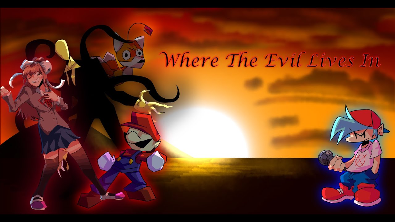 Friday night funkin WHERE THE EVIL LIVES IN