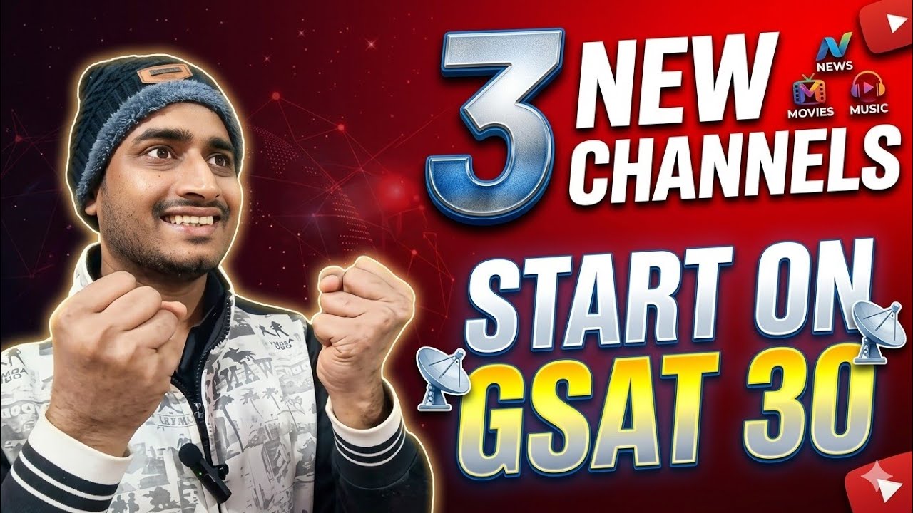3 New Channels Start on Gsat 30 || New Channel || Gsat 30 || DD Free Dish New Update Today