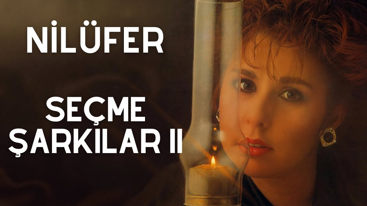 Nilüfer - Seçme Şarkılar II