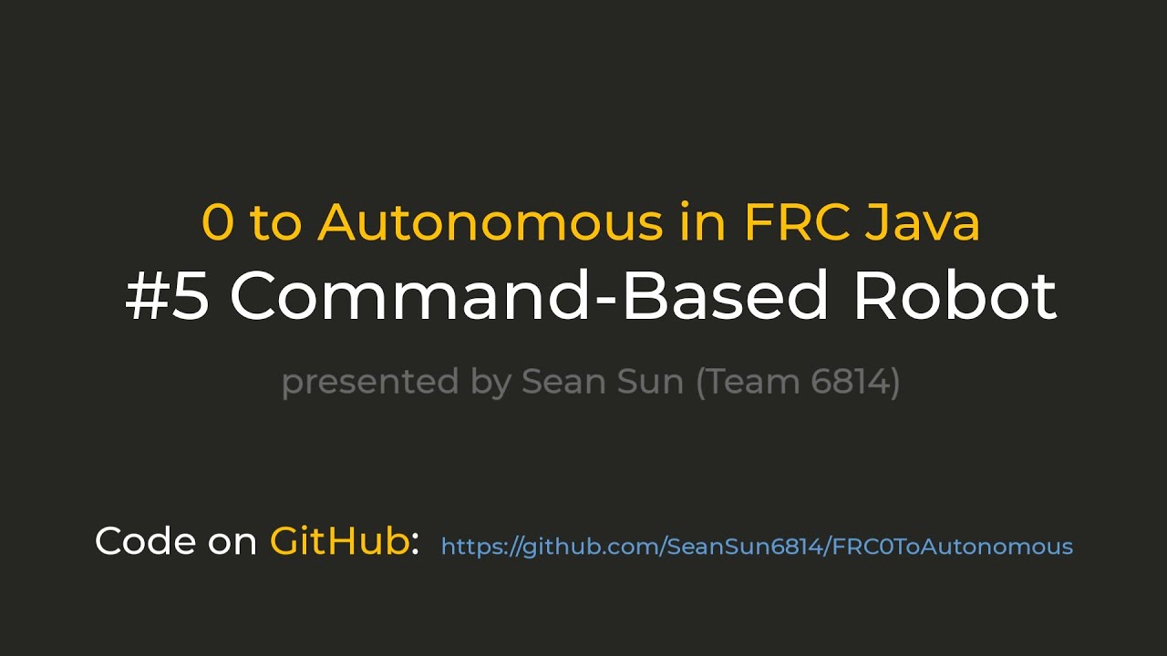 FRC 0 to Autonomous: #5 Command-Based Robot